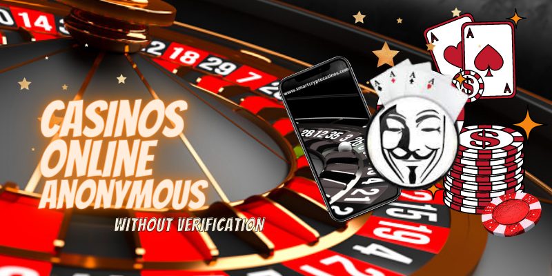 Anonymous casinos banner roulette coins cards phone mask online casino without verification